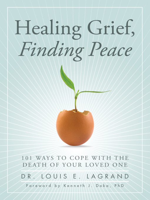 Title details for Healing Grief, Finding Peace by Louis LaGrand - Wait list